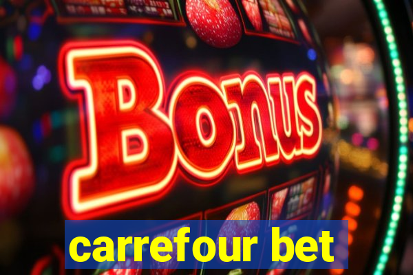 carrefour bet